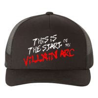 This Is The Start Of My Villain Arc Yupoong Adult 5-Panel Trucker Hat