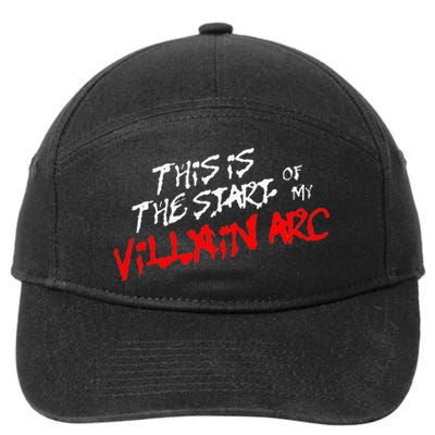 This Is The Start Of My Villain Arc 7-Panel Snapback Hat