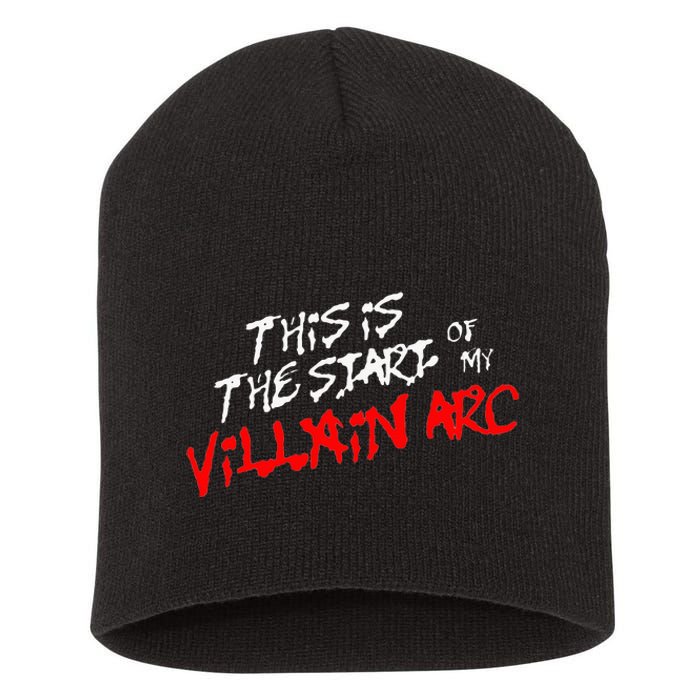 This Is The Start Of My Villain Arc Short Acrylic Beanie