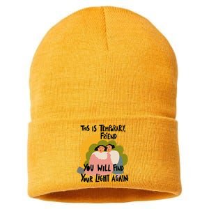 This Is Temporary Friend You Will Find Your Sustainable Knit Beanie