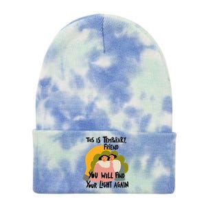 This Is Temporary Friend You Will Find Your Tie Dye 12in Knit Beanie