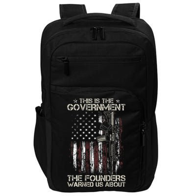 This is The Government The Founders Warned Us About Impact Tech Backpack