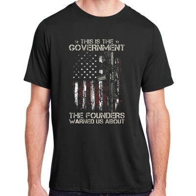 This is The Government The Founders Warned Us About Adult ChromaSoft Performance T-Shirt