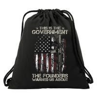 This is The Government The Founders Warned Us About Drawstring Bag