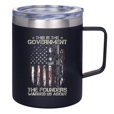 This is The Government The Founders Warned Us About 12oz Stainless Steel Coffee Mug