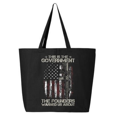 This is The Government The Founders Warned Us About 25L Jumbo Tote