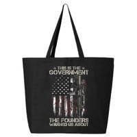 This is The Government The Founders Warned Us About 25L Jumbo Tote