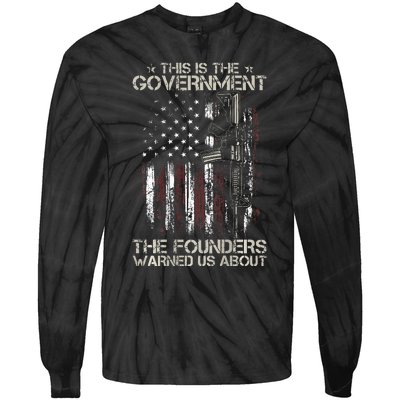 This is The Government The Founders Warned Us About Tie-Dye Long Sleeve Shirt