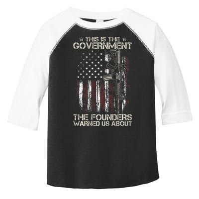 This is The Government The Founders Warned Us About Toddler Fine Jersey T-Shirt