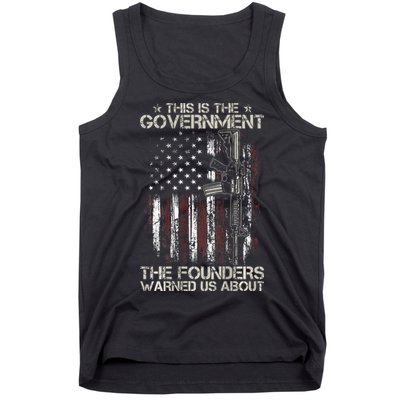 This is The Government The Founders Warned Us About Tank Top