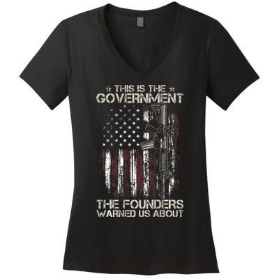 This is The Government The Founders Warned Us About Women's V-Neck T-Shirt