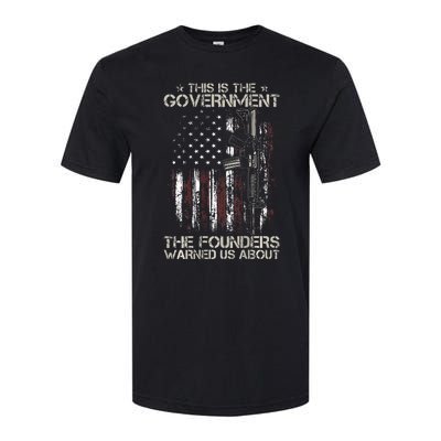 This is The Government The Founders Warned Us About Softstyle CVC T-Shirt