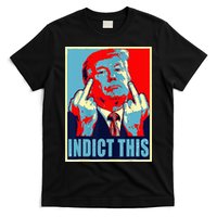 Trump Indict This T-Shirt