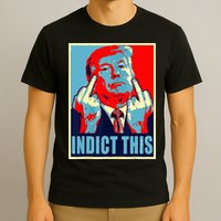 Trump Indict This T-Shirt