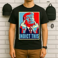 Trump Indict This T-Shirt
