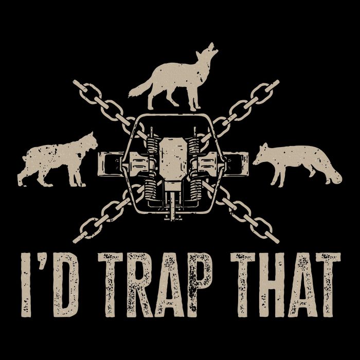 Trapping I'd Trap That Trap Hunting  Tall T-Shirt