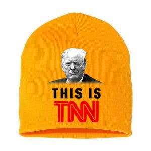 This Is TNN Funny Trump This Is TNN Short Acrylic Beanie