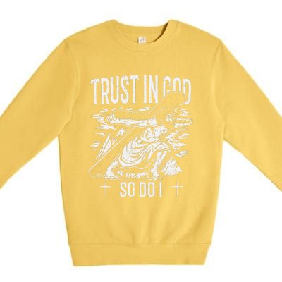 Trust In The Lord Christian Followers of Christ Premium Crewneck Sweatshirt