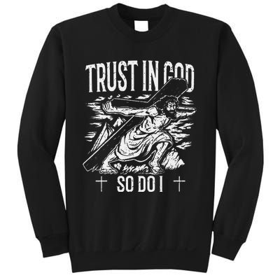 Trust In The Lord Christian Followers of Christ Sweatshirt