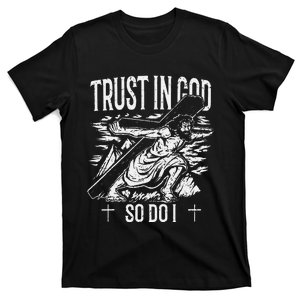 Trust In The Lord Christian Followers of Christ T-Shirt