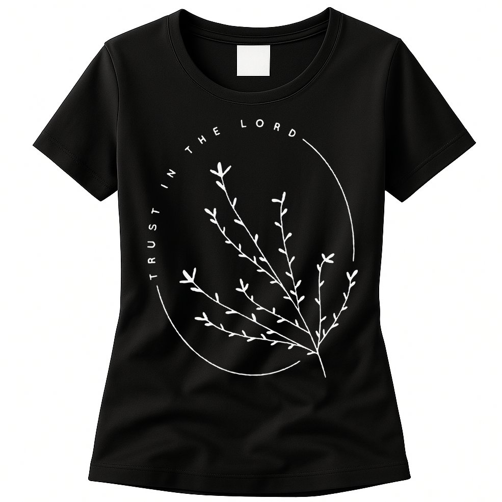 Trust in the Lord Flower Nature Lover Jesus Christ Christian Womens T-Shirt