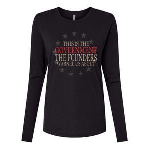 This Is The Government The Founders Warnes Us About Womens Cotton Relaxed Long Sleeve T-Shirt