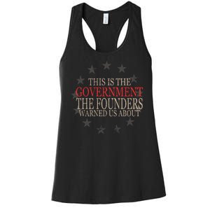 This Is The Government The Founders Warnes Us About Women's Racerback Tank