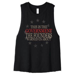 This Is The Government The Founders Warnes Us About Women's Racerback Cropped Tank