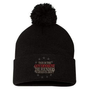 This Is The Government The Founders Warnes Us About Pom Pom 12in Knit Beanie