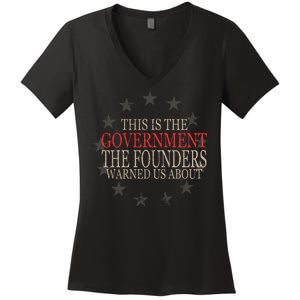 This Is The Government The Founders Warnes Us About Women's V-Neck T-Shirt