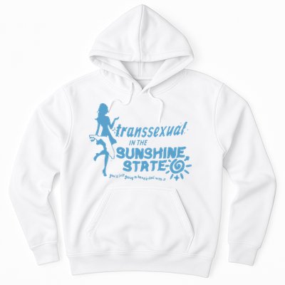 Transsexual In The Sunshine State Hoodie