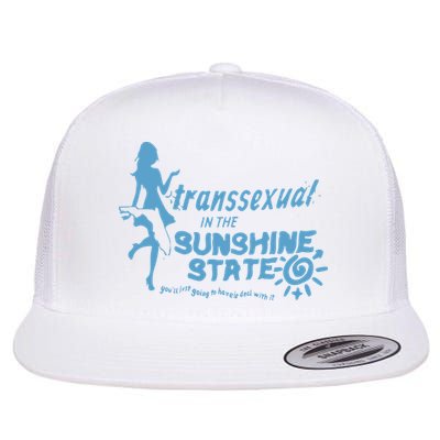 Transsexual In The Sunshine State Flatbill Hat