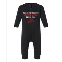 This Is The Fighter America Needs! Trump 2024 Infant Fleece One Piece