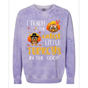 Thanksgiving I Teach The Cutest Turkeys In The Coop Colorblast Crewneck Sweatshirt