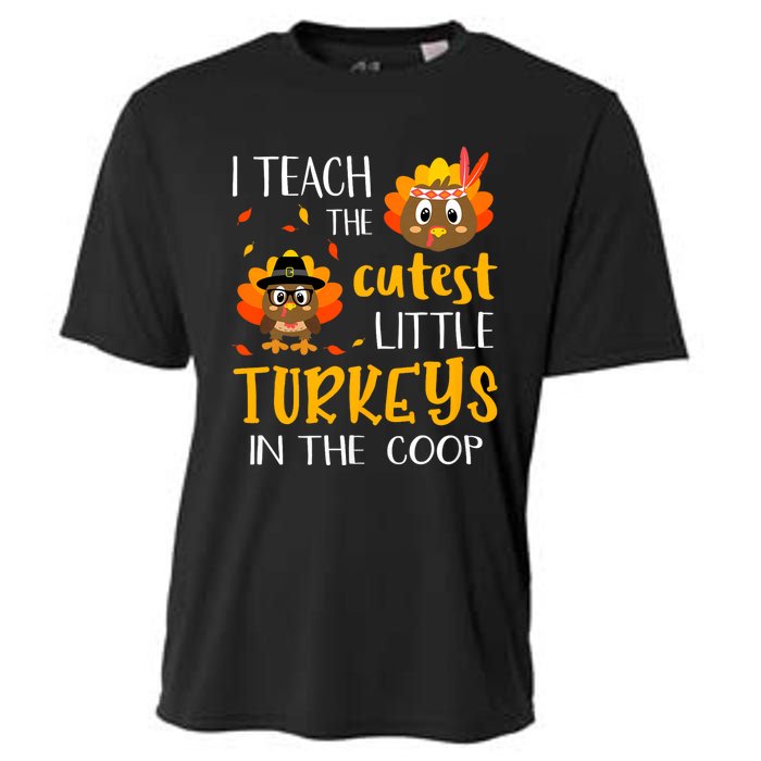 Thanksgiving I Teach The Cutest Turkeys In The Coop Cooling Performance Crew T-Shirt