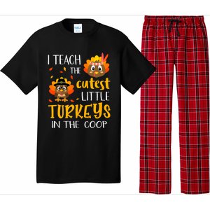 Thanksgiving I Teach The Cutest Turkeys In The Coop Pajama Set