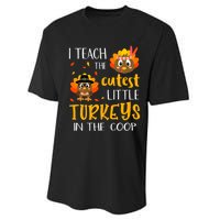 Thanksgiving I Teach The Cutest Turkeys In The Coop Performance Sprint T-Shirt