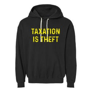 Taxation Is Theft Libertarian Voluntaryist Ancap Liberty Garment-Dyed Fleece Hoodie