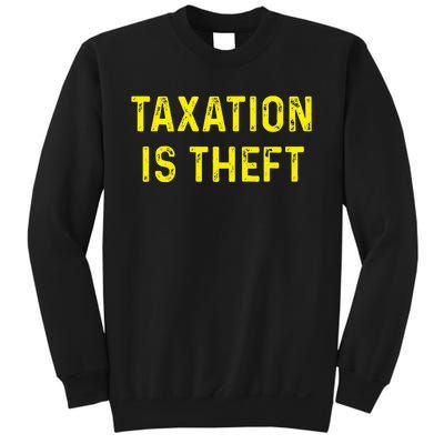 Taxation Is Theft Libertarian Voluntaryist Ancap Liberty Sweatshirt