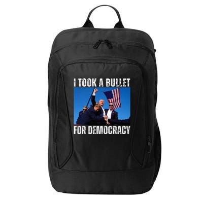 Trump I Took A Bullet For Democracy 2024 City Backpack