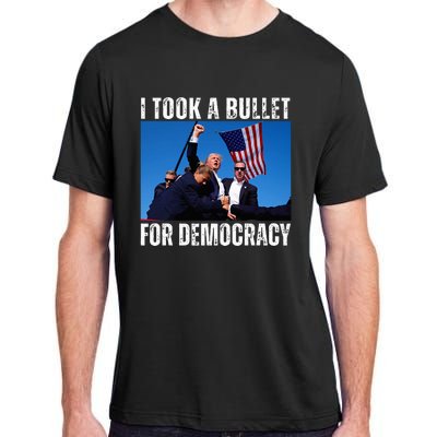 Trump I Took A Bullet For Democracy 2024 Adult ChromaSoft Performance T-Shirt