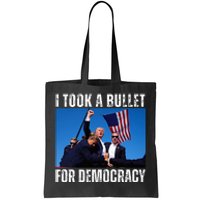 Trump I Took A Bullet For Democracy 2024 Tote Bag