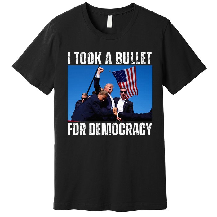 Trump I Took A Bullet For Democracy 2024 Premium T-Shirt