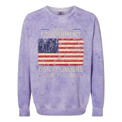 This Is The Government Our Founders Warned Us About Patriot Colorblast Crewneck Sweatshirt