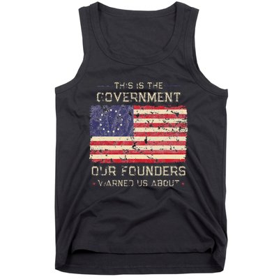 This Is The Government Our Founders Warned Us About Patriot Tank Top