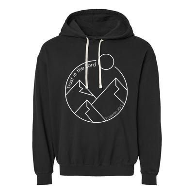 Trust In The Lord Proverbs 3:56 Garment-Dyed Fleece Hoodie