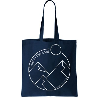 Trust In The Lord Proverbs 3:56 Tote Bag