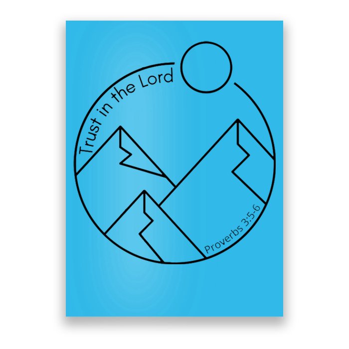 Trust In The Lord Proverbs 3:56 Poster