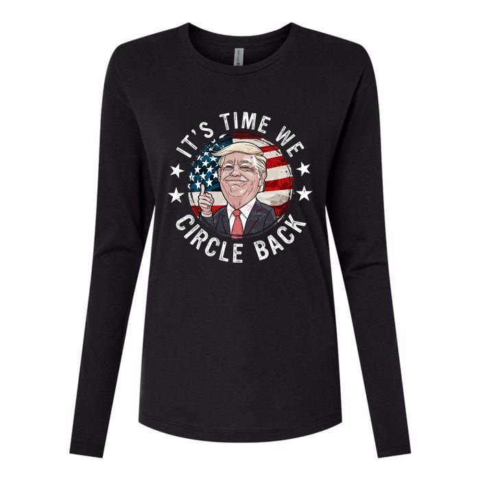 Trump It's Time We Circle Back Womens Cotton Relaxed Long Sleeve T-Shirt