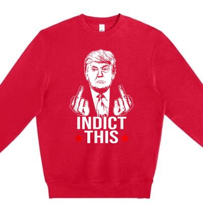 Trump Indict This Premium Crewneck Sweatshirt